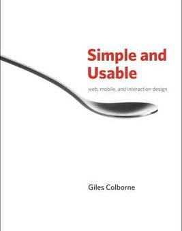 Simple and Usable Web, Mobile, and Interaction Design Supply